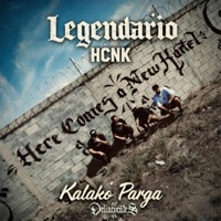 Legendario HCNK (feat. Kalako Parga, Rico Rey & Siler) - Single - Delincuentes MX
