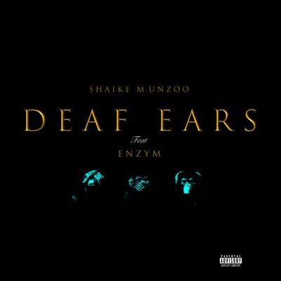 Deaf Ears (feat. Enzym) - Single
