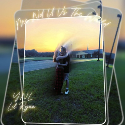 Me Nd U Vs The World - Single