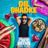 Dil Dhadke - Single - Billy X
