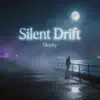 Monty Sounds - Silent Drift