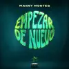 Manny Montes - Empezar de Nuevo