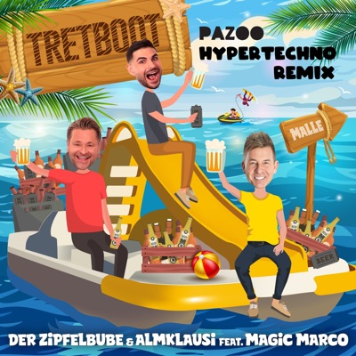 Tretboot (feat. Magic Marco) [PAZOO HYPERTECHNO REMIX] - Single