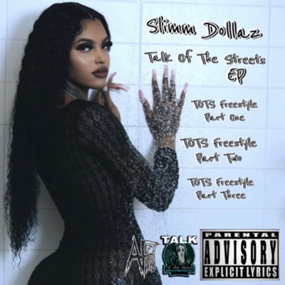 Slimm Dollaz  Talk of the Streets EP (feat. Slimm Dollaz)