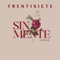 Sin Mente - Single - Treintisiete & Jisac
