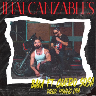 Inalcanzables (feat. Güero Sosa) - Single