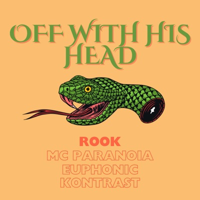 Off With His Head (feat. MC PARANOIA, Euphonic Aspekt & Kontrast) - Single