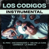 Los Códigos (Instrumental) - Single - El Piro, JMX Dimenzion X, MELVIN LA CURA, Leamback & La Rabia 24