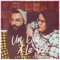 Un Día a la Vez (feat. Jessica) — Jay Kalyl
