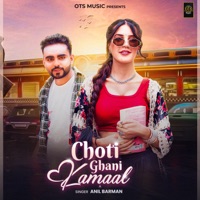 Choti Ghani Kamaal - Single - Anil Barman