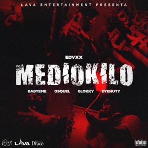 MedioKilo (feat. Dyehuty & Glokky)