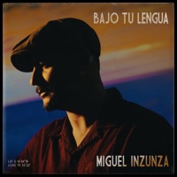 Bajo tu Lengua - Single - Miguel Inzunza