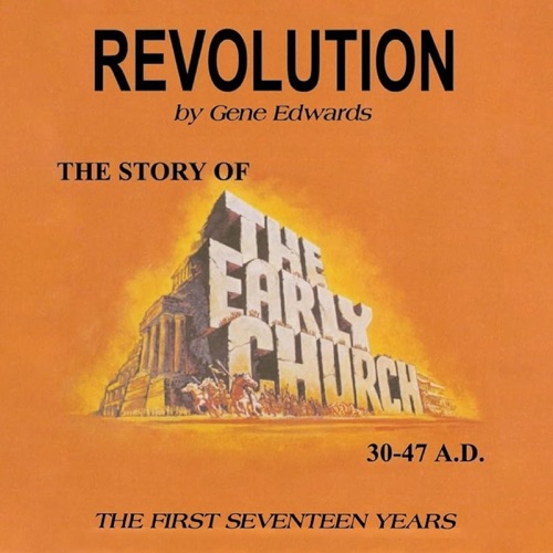 Revolution: The Story of the Early Church - The First Seventeen Years (Unabridged) cover