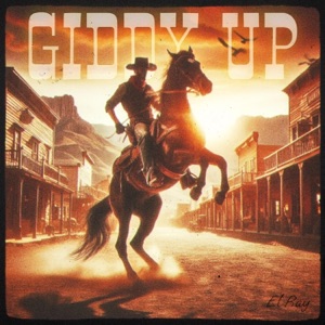 Giddy Up - Single