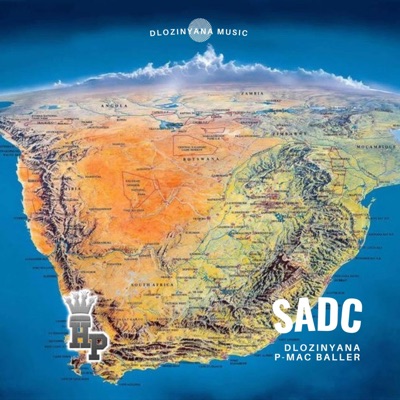 SADC (feat. Dlozinyana & P-Mac Baller) - Single