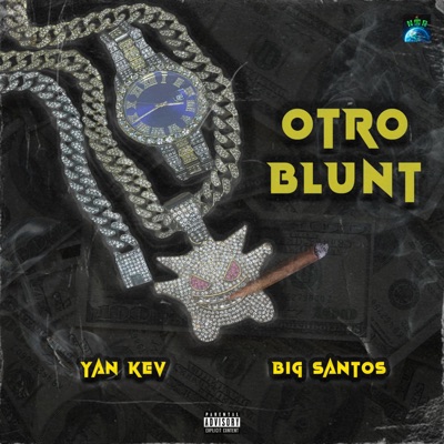 Otro Blunt (feat. Big Santos) - Single