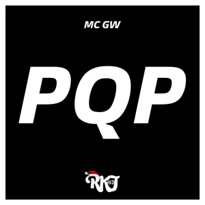 Pqp (feat. MC GW)