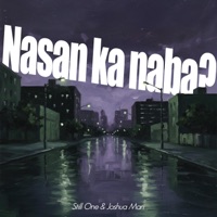 nasan ka naba? - Single - Still One & Joshua Mari