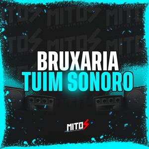 Bruxaria Tuim Sonoro