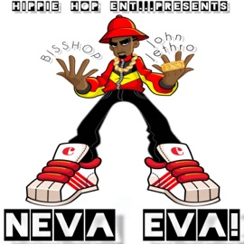 NEVA EVA (feat. John Jethro) Bisshop