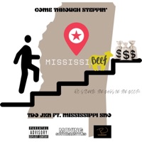 Come Through Steppin' (feat. Mississippi Sno) - Single - Tdo Jxn