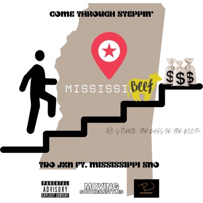Come Through Steppin' (feat. Mississippi Sno) - Single