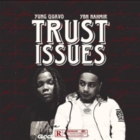 Trust Issues (feat. YBN Nahmir) - Single - Yung Quavo