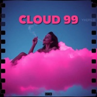 CLOUD 99 - Single - Yikers