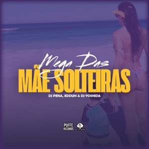 Mega das Mães Solteiras