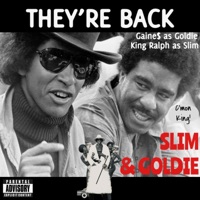Slim & Goldie - Gaine$