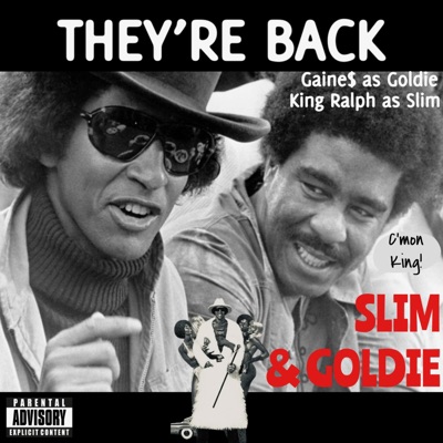 Slim & Goldie