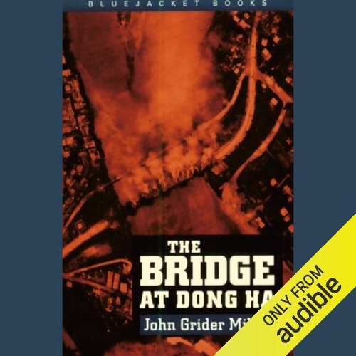 The Bridge at Dong Ha (Unabridged) cover