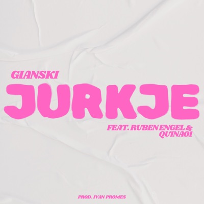 JURKJE (feat. Ruben Engel & Quina01) - Single