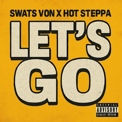 Let's Go (feat. Hot Steppa) - Single