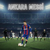 ANKARA MESSI