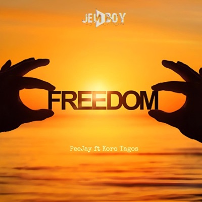 Freedom (feat. Koro Tagos & JemBoy Music) - Single