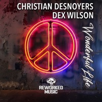 Wonderful Life - EP - Christian Desnoyers & Dex Wilson