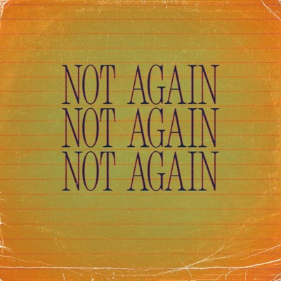 NOT AGAIN - Single