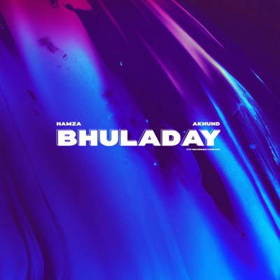 Bhuladay - Single
