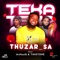 Teka (feat. AcMusiQ & TIMOTHY) - THUZAR_SA lyrics