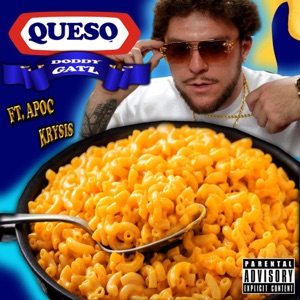 Queso (feat. Apoc Krysis)