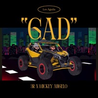GAD (feat. Mickey Angelo) - Single - 3R El Hijo Del Rey