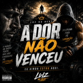 Cover art for A Dor Não Venceu by Luz no Beat