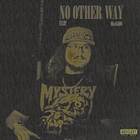 No Other Way (feat. Mich300) - Single - ELB!