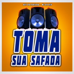 Toma Sua Safada (feat. Mc Du Red)