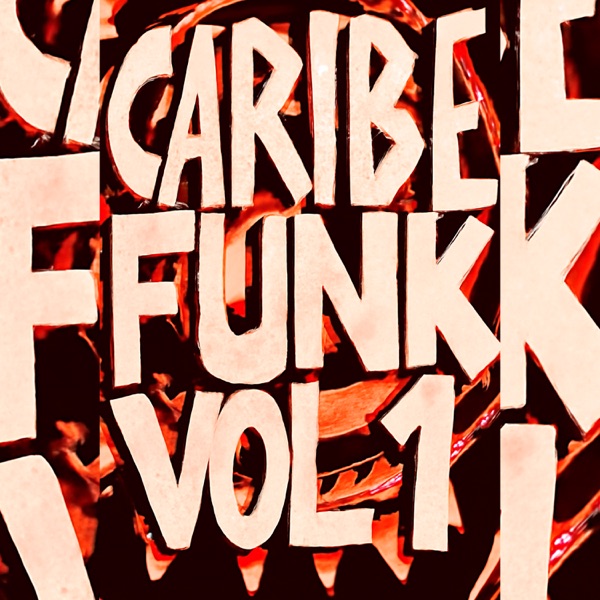 CARIBE FUNK VOL 1 - EP