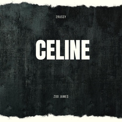 CELINE (feat. Zoo James) - Single