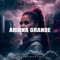Ariana Grande (feat. JNigga) - DJ Figaro Beatz lyrics