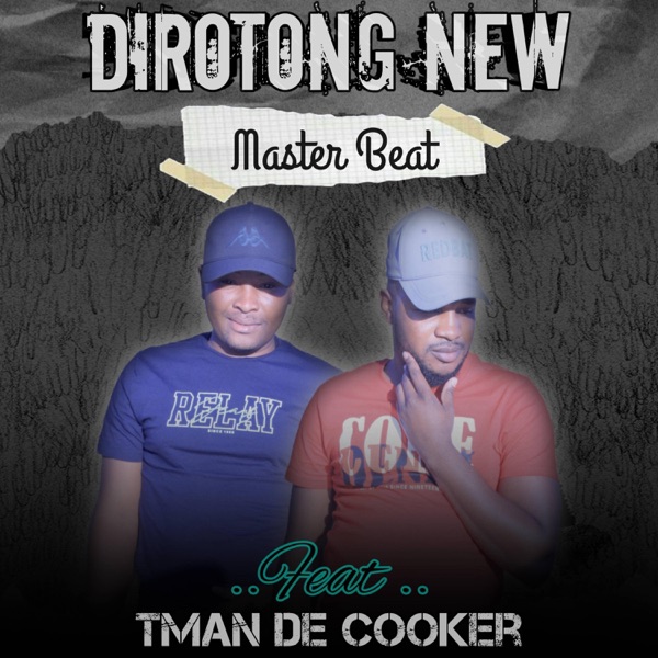 DITORONG NEW (feat. TMAN DE COOKER)