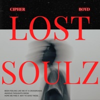 Lost Soulz (feat. Boyd) - Single - Cipher 52